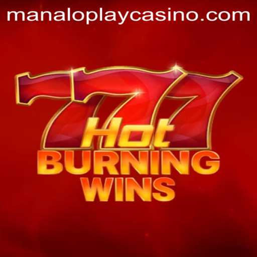 Unveiling Hot Burning Wins with Manaloplay